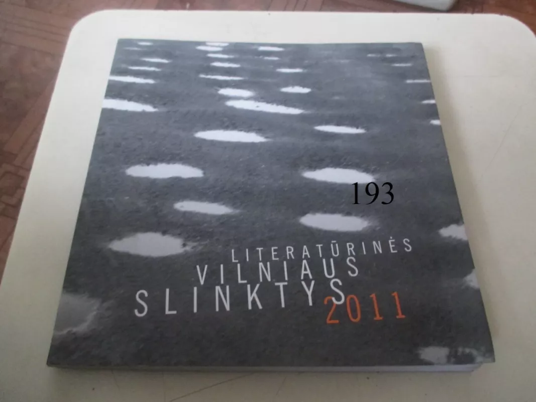 Literatūrinės Vilniaus slinktys 2011 - Aivaras Veiknys, knyga 2