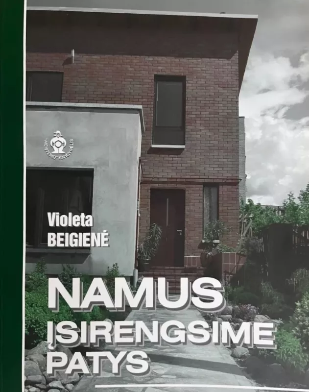 Namus įsirengsime patys - Violeta Beigienė, knyga 2
