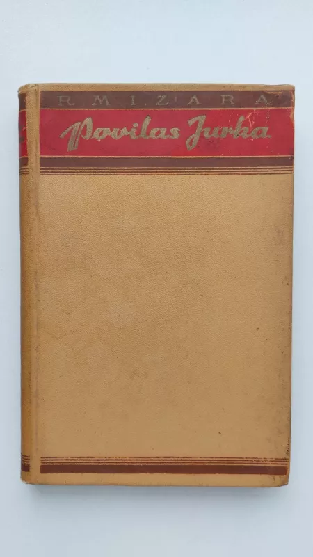 Povilas Jurka - Rojus Mizara, knyga 2