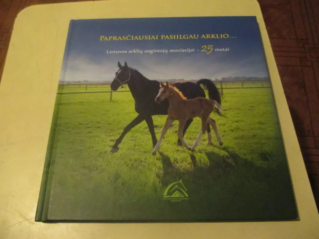 Paprasčiausiai pasiilgau arklio - Autorių Kolektyvas, knyga 3