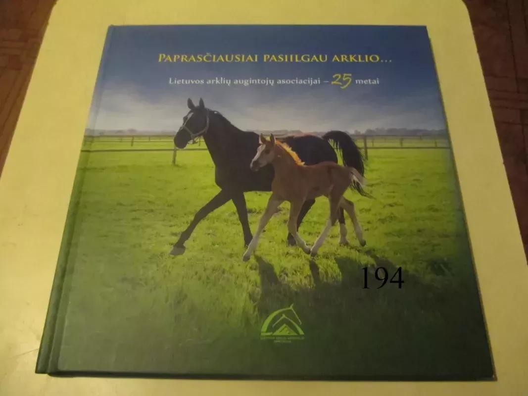 Paprasčiausiai pasiilgau arklio - Autorių Kolektyvas, knyga 2