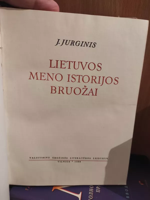 Lietuvos meno istorijos bruožai - J. Jurginis, knyga 2
