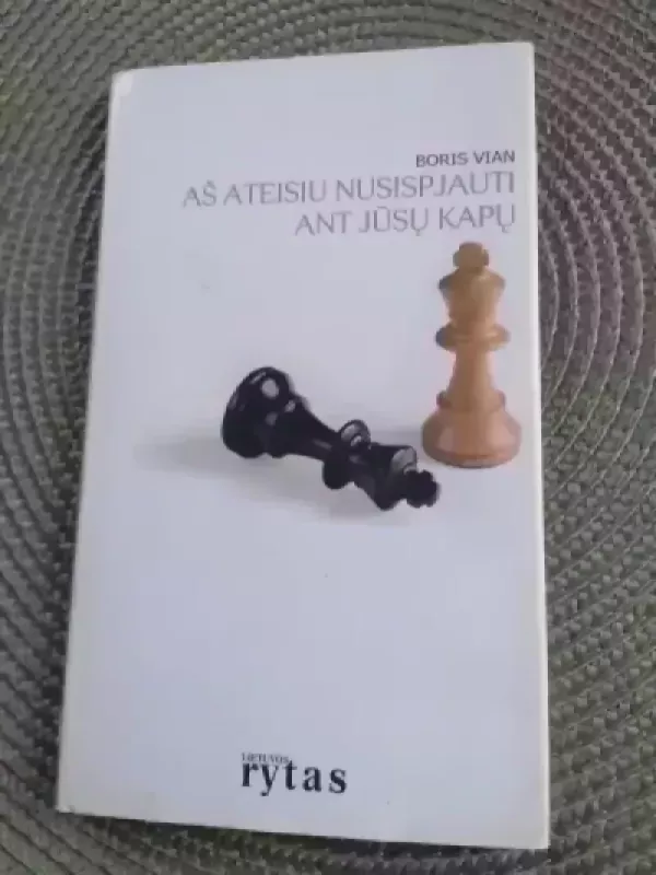 Aš ateisiu nusispjauti ant jūsų kapų - Boris Vian, knyga 2