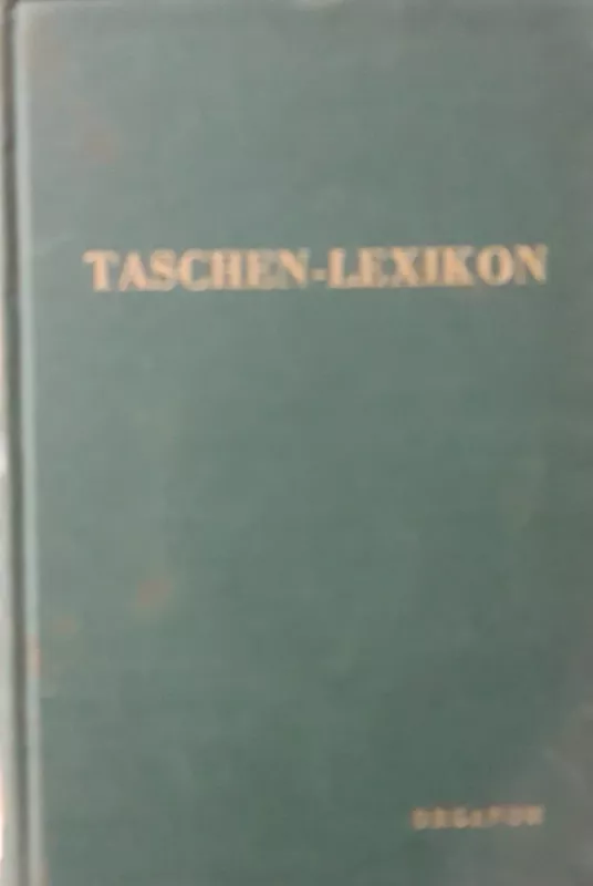Taschen-lexikon - Autorių Kolektyvas, knyga 3
