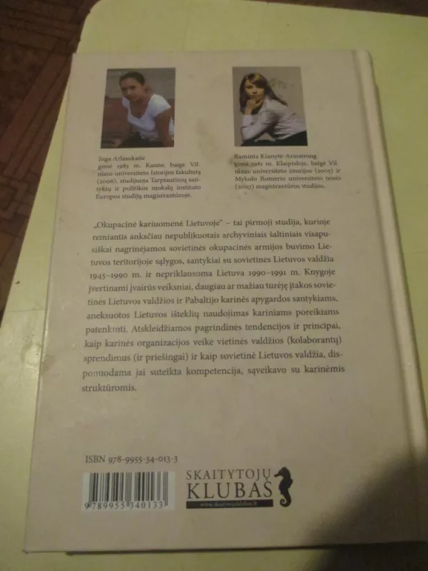 Okupacinė kariuomenė Lietuvoje - Inga Arlauskaitė, Raminta  Kšanytė-Armstrong, knyga 4