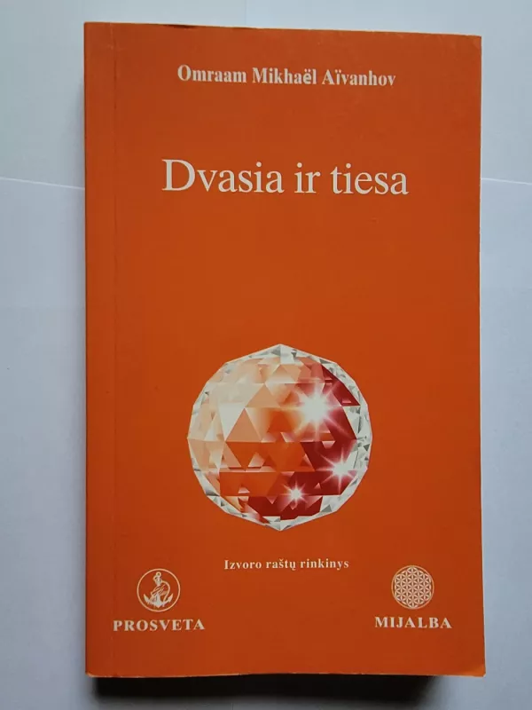 Dvasia ir tiesa - Omraam Mikhael Aivanhov, knyga 2
