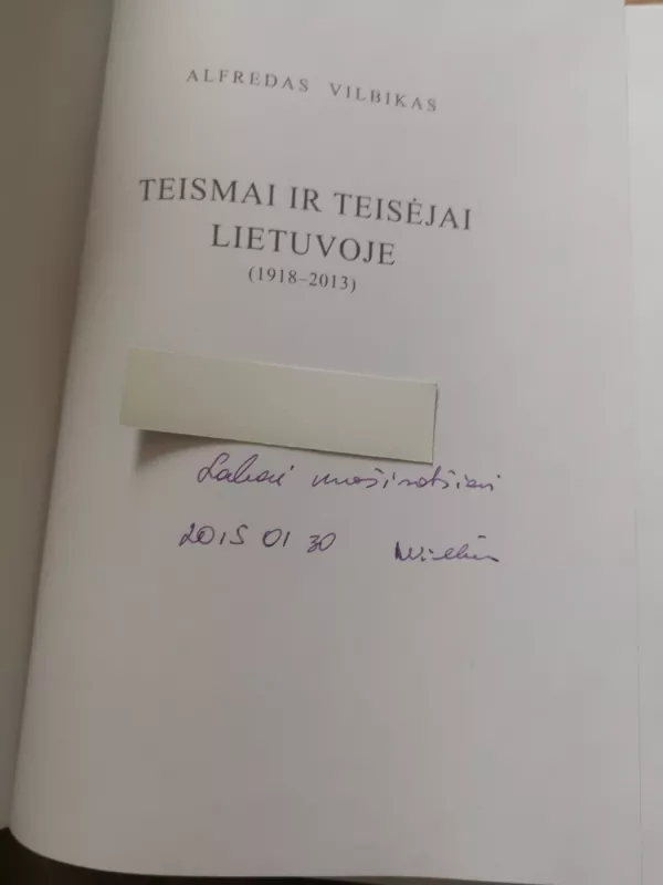 Teismai ir teisėjai Lietuvoje (1918-2013) - Alfredas Vilbikas, knyga 3
