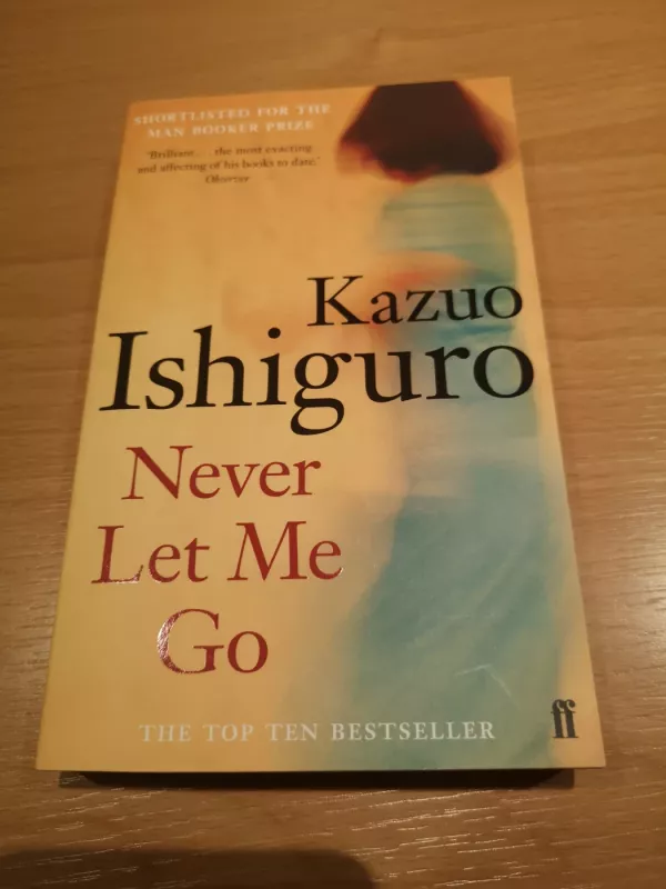 Never Let Me Go - Kazuo Ishiguro, knyga 2