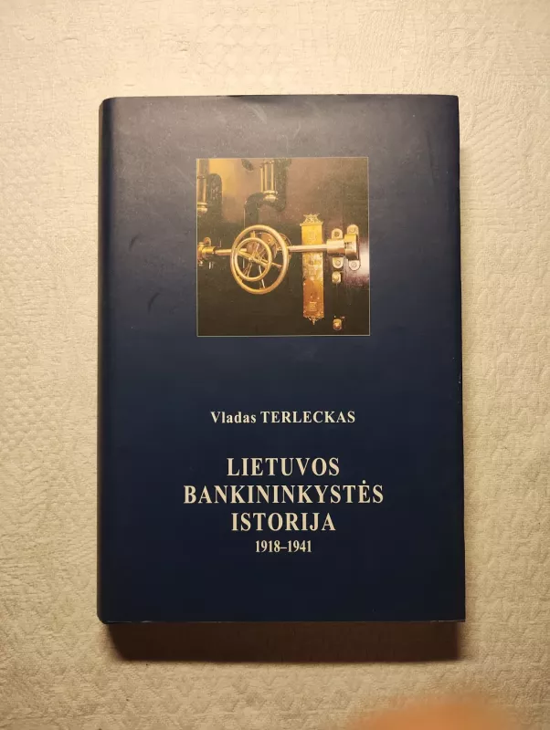 Lietuvos bankininkystės istorija 1918-1941 - Vladas Terleckas, knyga 2
