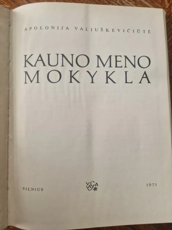 Kauno meno mokykla - Apolonija Valiuškevičiūtė, knyga 3
