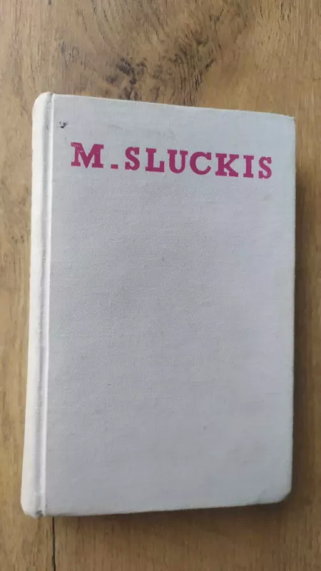 Žingsniai - M. Sluckis, knyga 3