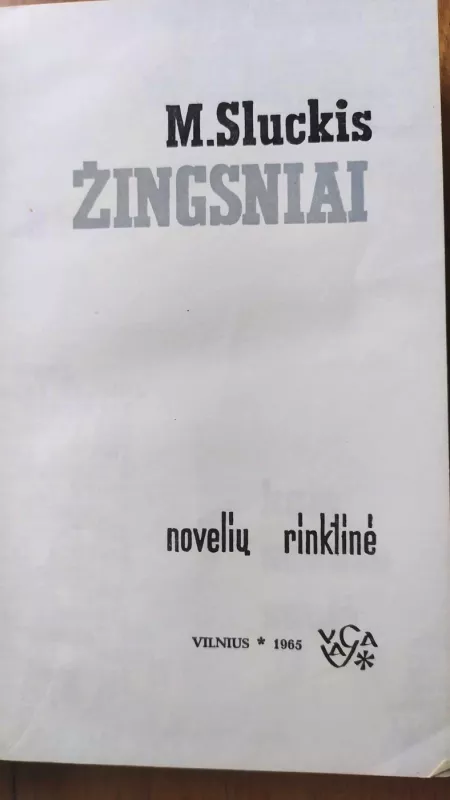 Žingsniai - M. Sluckis, knyga 2