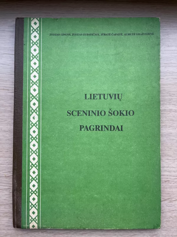 Lietuvių sceninio šokio pagrindai - Autorių Kolektyvas, knyga 2