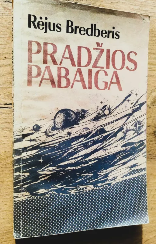 Pradžios pabaiga - Ray Bradbury, knyga 2