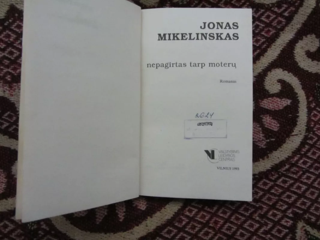 Nepagirtas tarp moterų - Jonas Mikelinskas, knyga 3