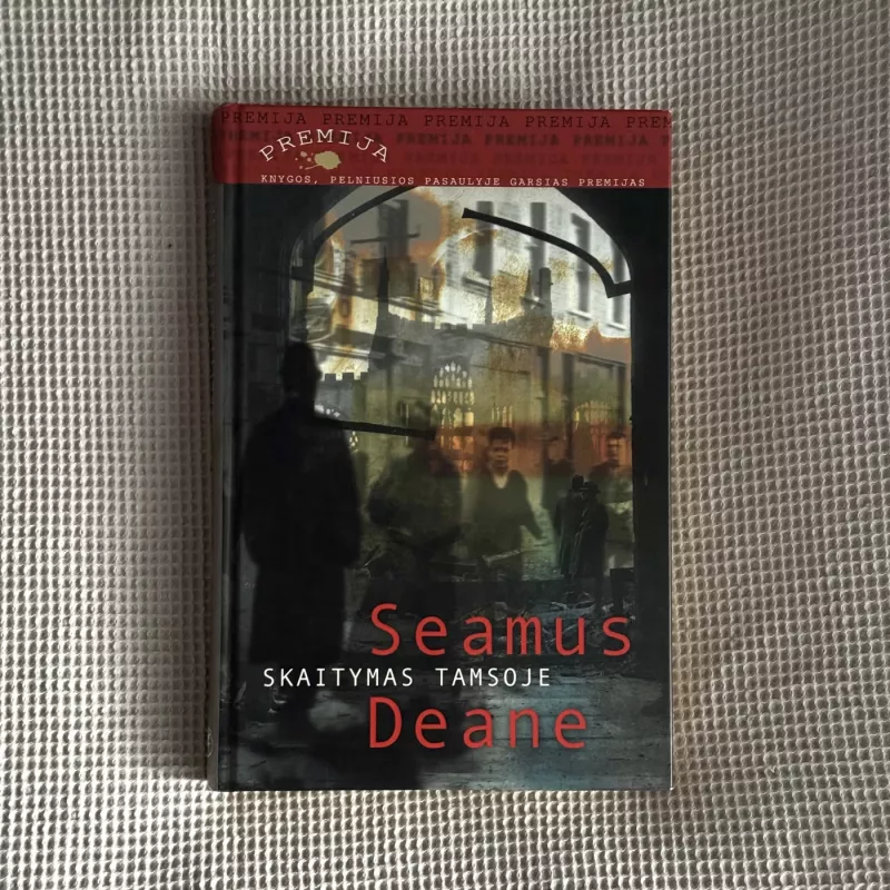 Skaitymas tamsoje - Seamus Deane, knyga 2