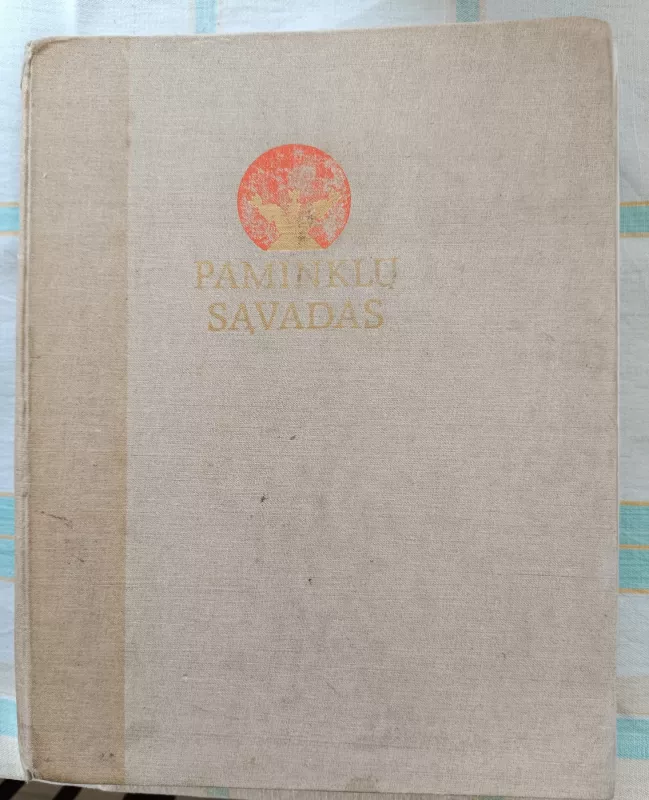 Lietuvos TSR istorijos ir kultūros paminklų sąvadas (1 tomas) - Autorių Kolektyvas, knyga 2