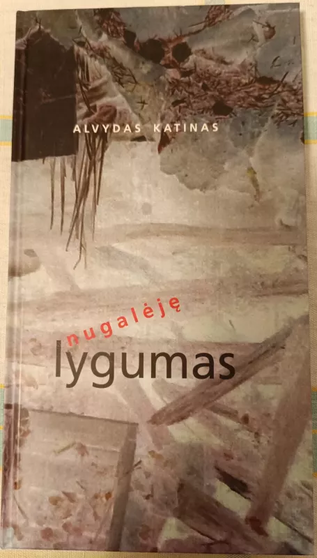 Nugalėję lygumas - Alvydas Katinas, knyga 2
