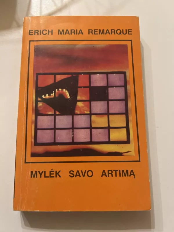 Mylėk savo artimą - Erich Maria Remarque, knyga 3