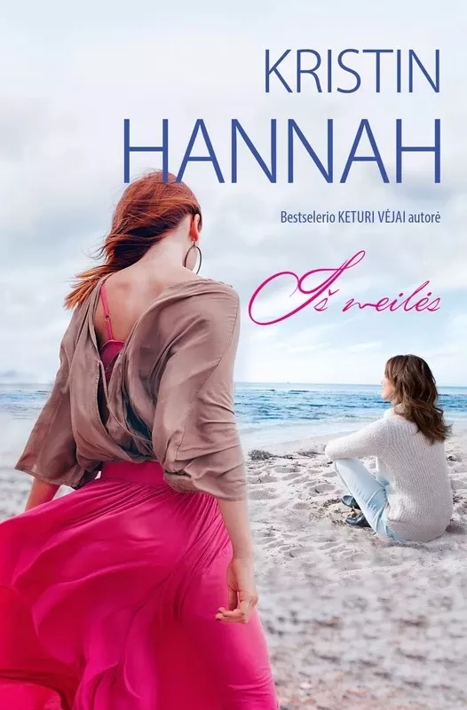 Iš meilės - Kristin Hannah, knyga 4