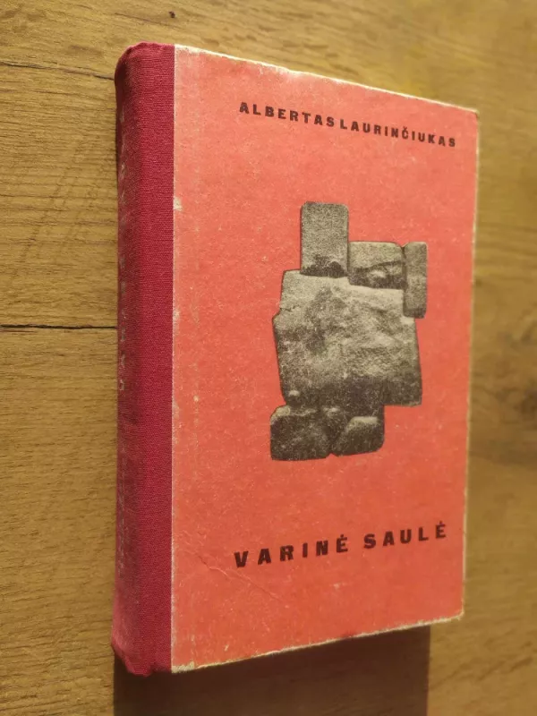 Varinė saulė - Albertas Laurinčiukas, knyga 3