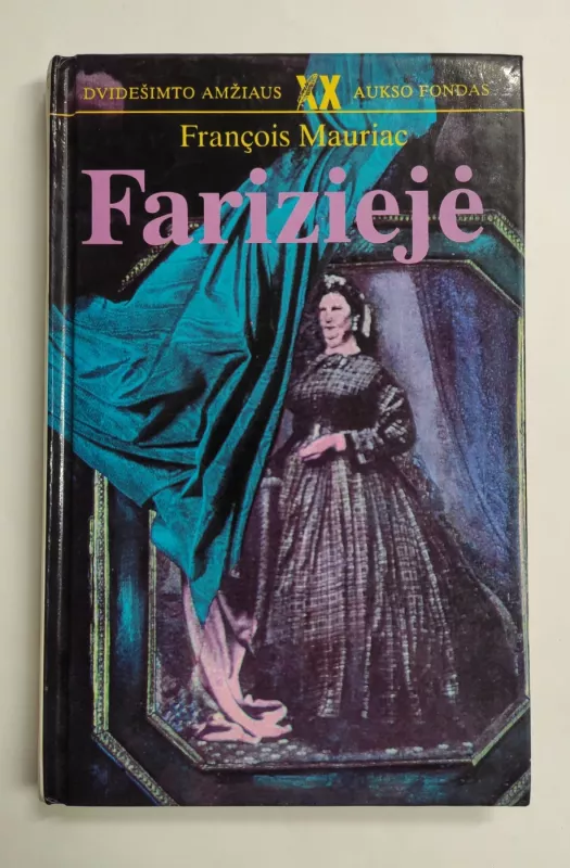 Fariziejė - Francois Mauriac, knyga 2