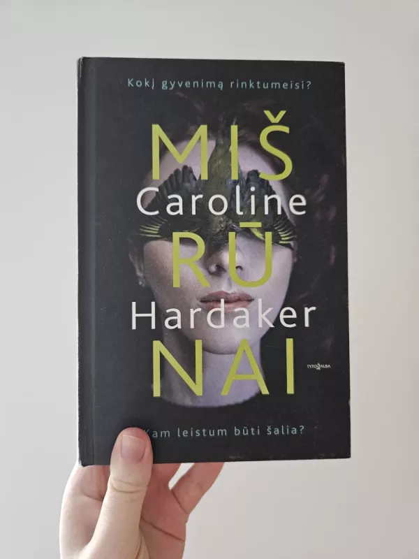 Mišrūnai - Caroline Hardaker, knyga 2