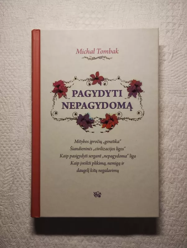 Pagydyti nepagydomą - Michal Tombak, knyga 2