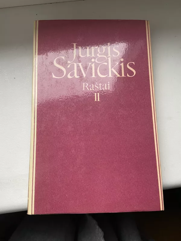 Jurgis Savickis Raštai (I ir II tomai) - Jurgis Savickis, knyga 3