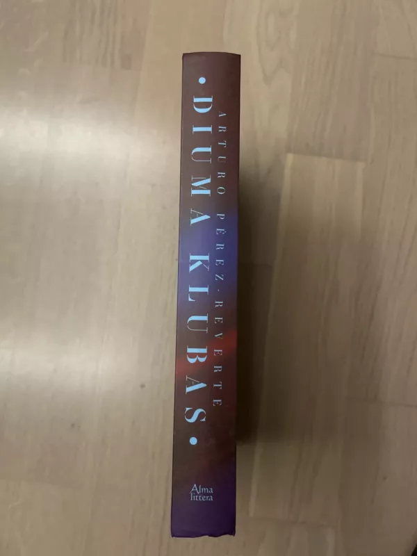 Diuma klubas - Arturo Perez-Reverte, knyga 3