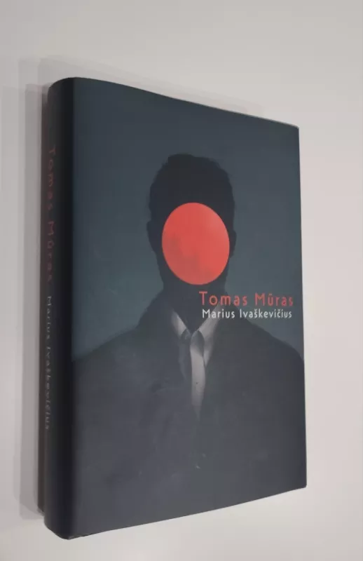 Tomas Mūras - Marius Ivaškevičius, knyga 2