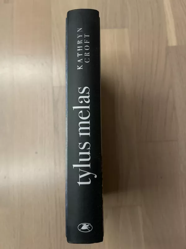 Tylus melas - Kathryn Croft, knyga 4