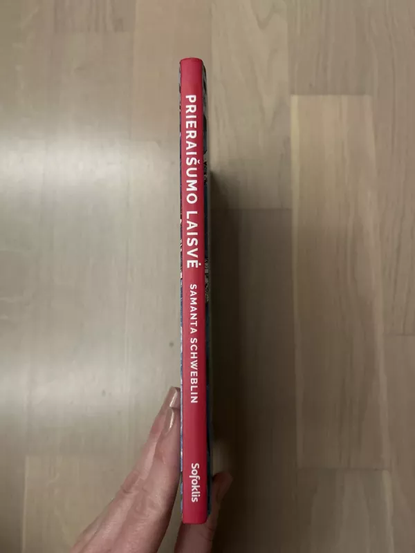 Prieraišumo laisvė - Samanta Schweblin, knyga 3