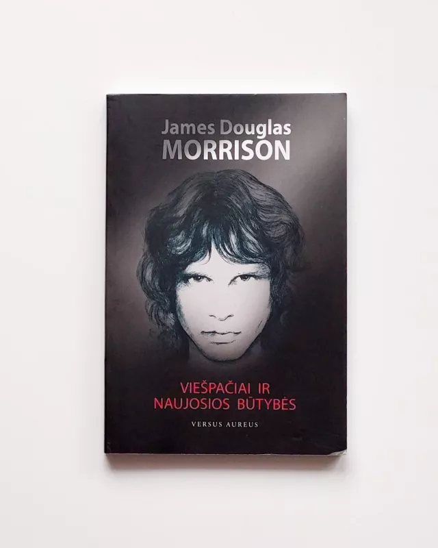 Viešpačiai ir naujosios būtybės - James Douglas Morrison , knyga 2