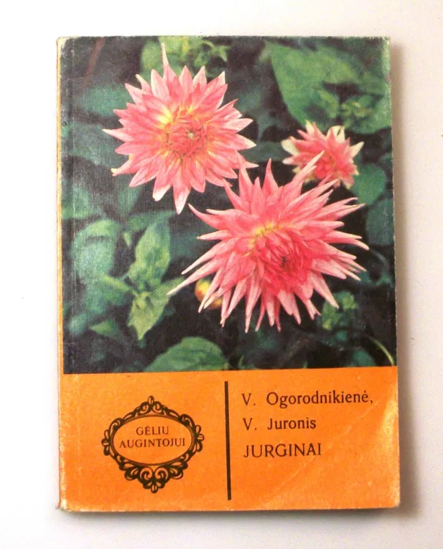 Jurginai - V. Ogorodnikienė , V. Juronis, knyga 4