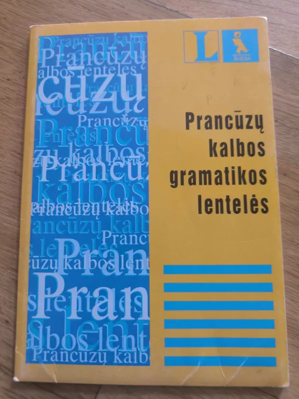 Prancūzų kalbos gramatikos lentelės - Rasa Matonienė, knyga 2