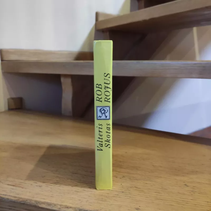 Rob Rojus - Valteris Skotas, knyga 3