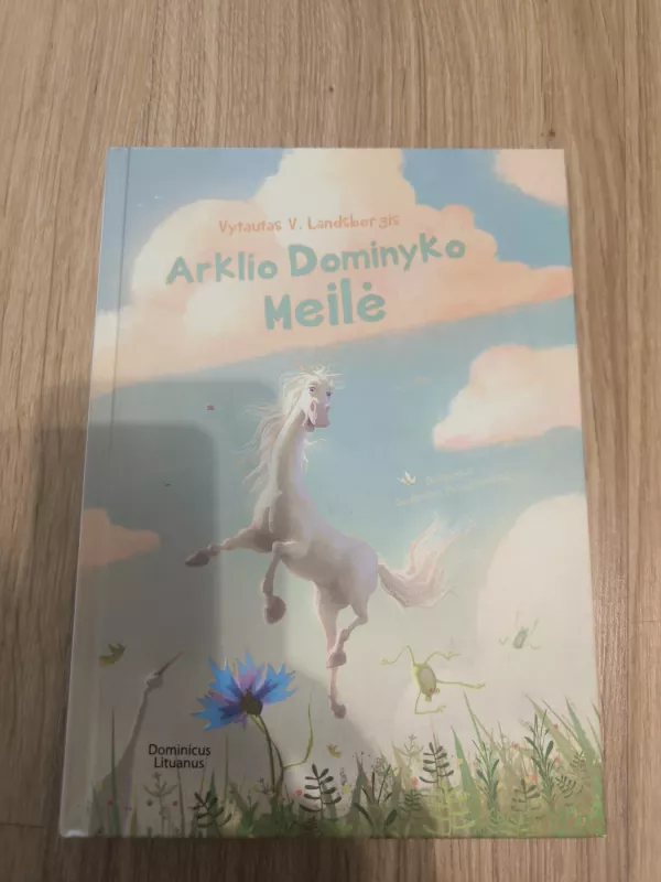 Arklio Dominyko meilė - Vytautas Landsbergis, knyga 3