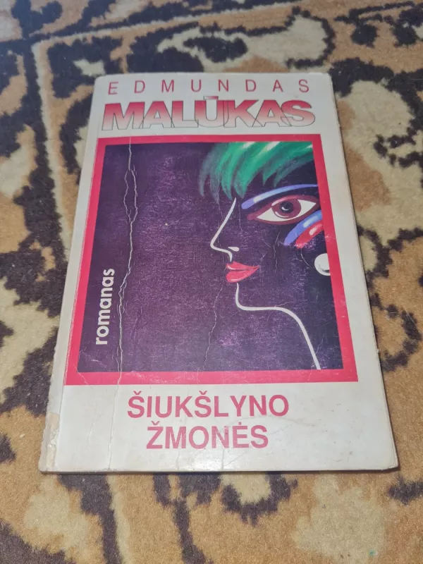 Šiukšlyno žmonės - Edmundas Malūkas, knyga 2