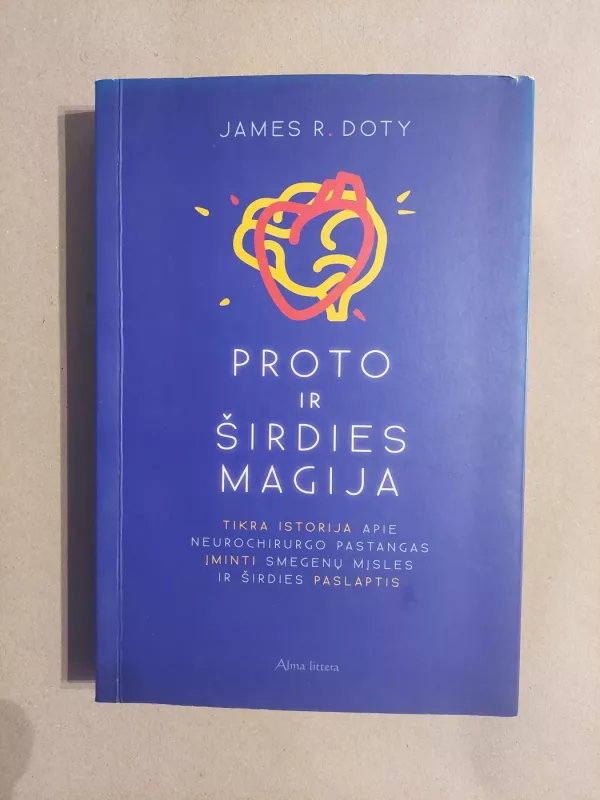 Proto ir širdies magija - James R. Doty, knyga 2