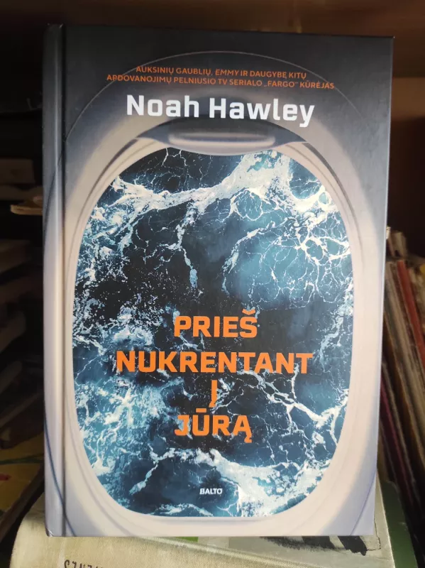 Prieš nukrentant į jūrą - Noah Hawley, knyga 2