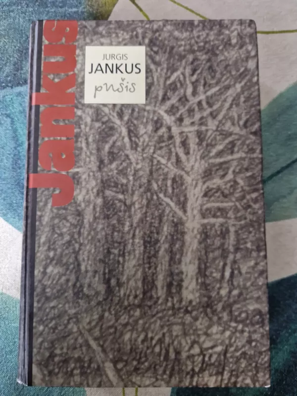 Pušis - Jurgis Jankus, knyga 2