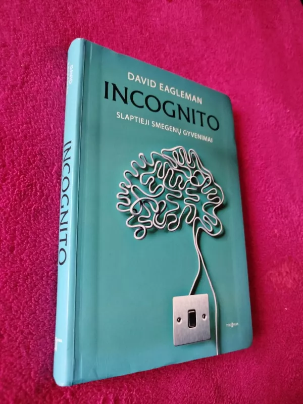 INCOGNITO slaptieji smegenų gyvenimai - David Eagleman, knyga 2