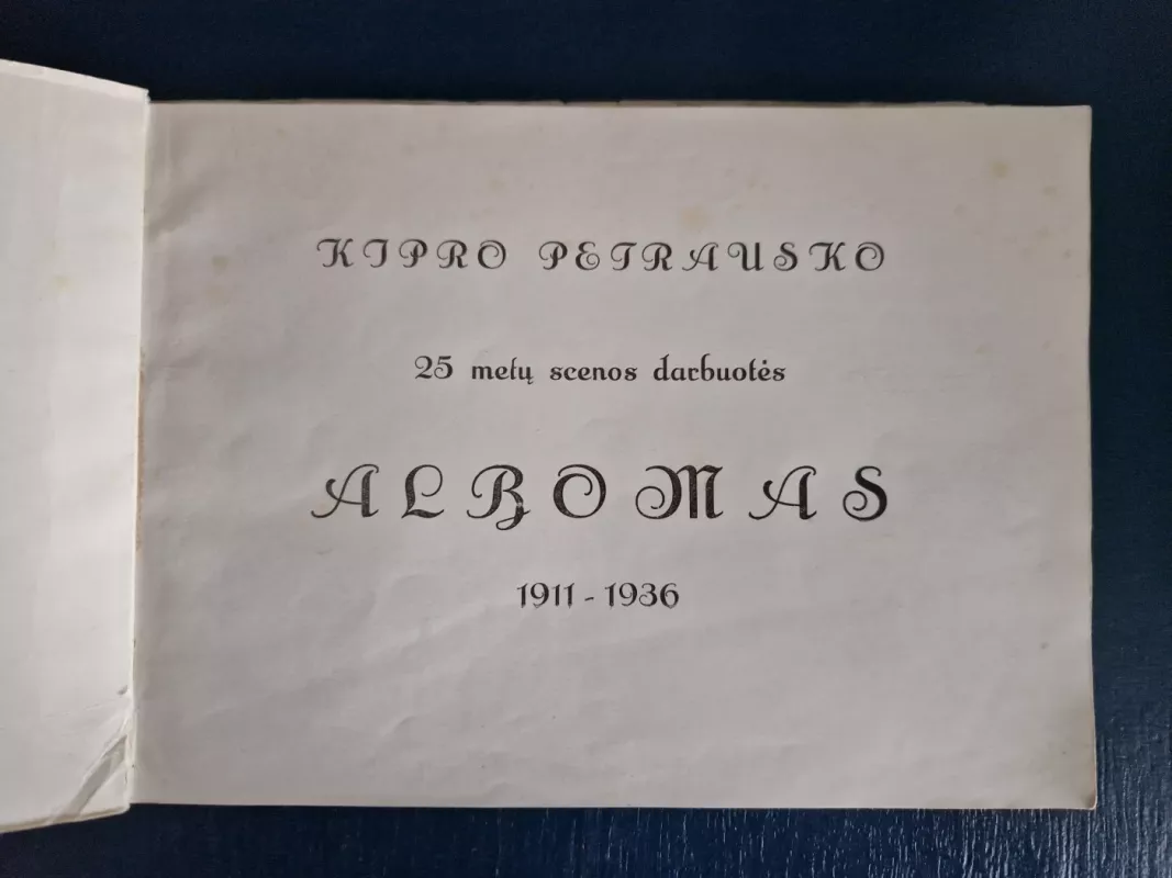 Kipro Petrausko 25 metų scenos darbuotės albomas - Jonas Gobužys, knyga 3