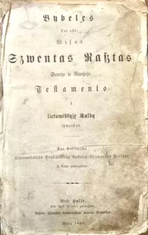 Bybeles, tai esti: Wisas Szwentas Rasztas Senojo ir Naujojo Testamento - anonimas, knyga 2