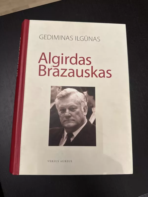 Algirdas Brazauskas - Gediminas Ilgūnas, knyga 2