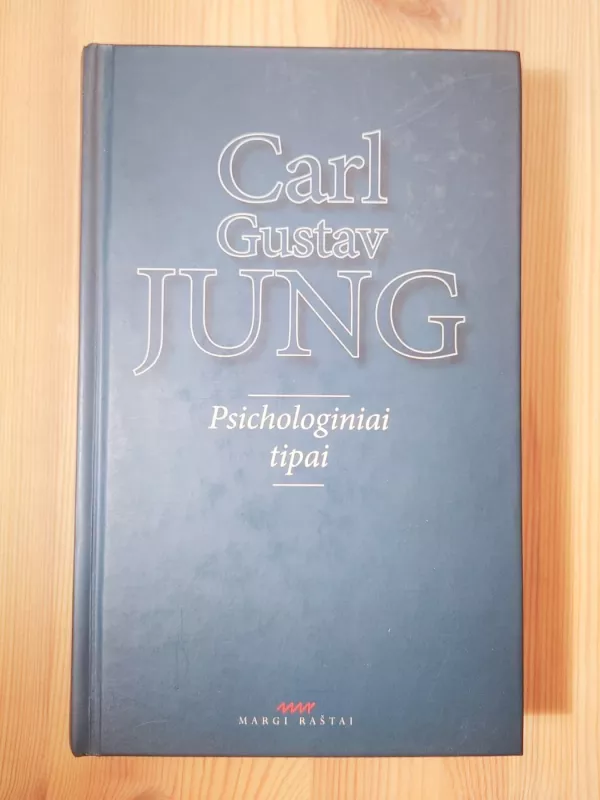 Psichologiniai tipai - Carl Gustav Jung, knyga 2