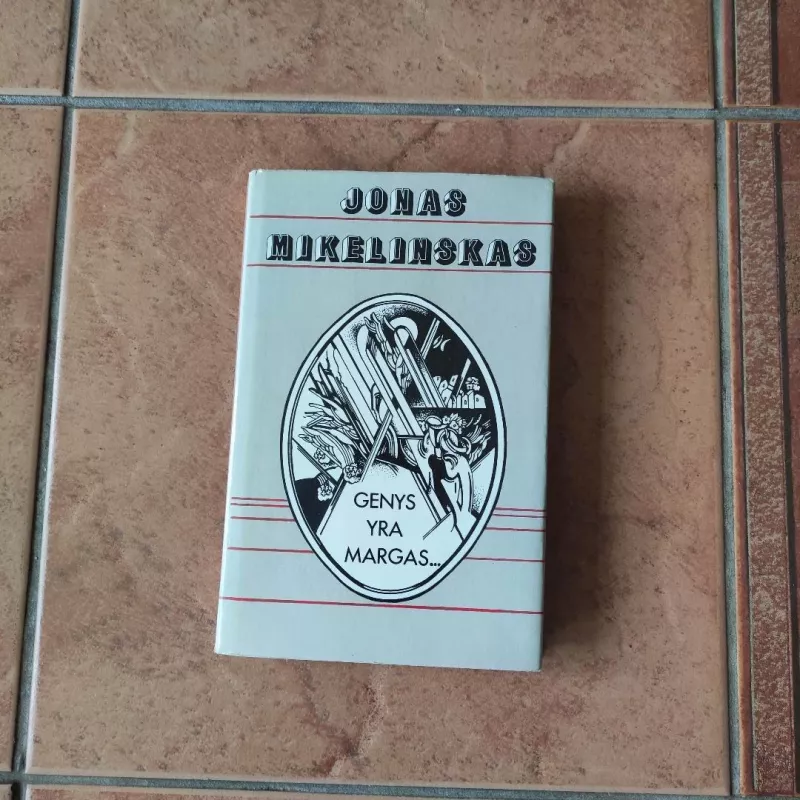 Genys yra margas - Jonas Mikelinskas, knyga 2