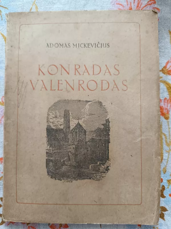 Konradas Valenrodas (1948) - Adomas Mickevičius, knyga 2