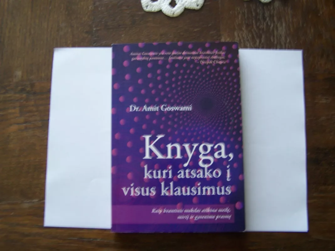 Knyga kuri atsako į visus klausimus - Amit Goswami, knyga 3